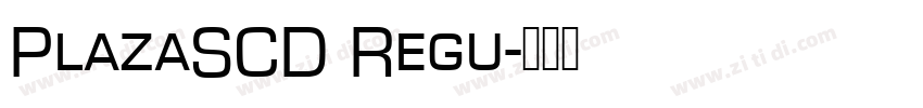 PlazaSCD Regu字体转换